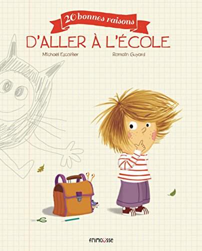 20 BONNES RAISONS D'ALLER À L'ÉCOLE