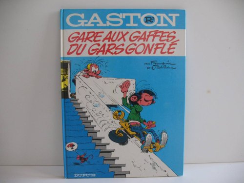 GASTON : GARE AUX GAFFES DU GARS GONFLÉ