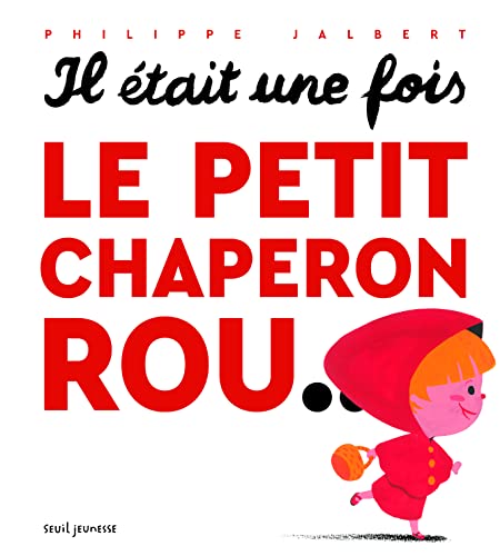 IL ÉTAIT UNE FOIS LE PETIT CHAPERON ROU...