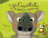 LA FÉE COQUILLETTE ET LE KOALA À GROS NEZ