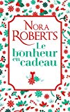 LE BONHEUR EN CADEAU