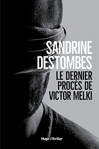 LE DERNIER PROCÈS DE VICTOR MELKI