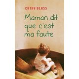 MAMAN DIT QUE C'EST MA FAUTE