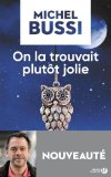 ON LA TROUVAIT PLUTÔT JOLIE