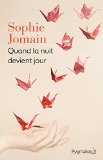 QUAND LA NUIT DEVIENT JOUR