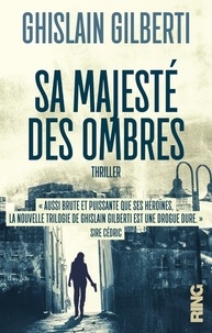 SA MAJESTÉ DES OMBRES